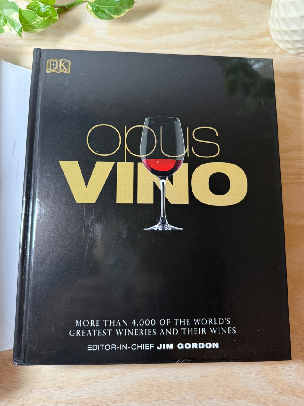 Opus Vino DK Publishing Coffee Table Book Jim Gordon 4000 wineries